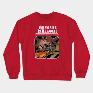 Gungans is Dragons Crewneck Sweatshirt